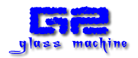 G2 glass machine